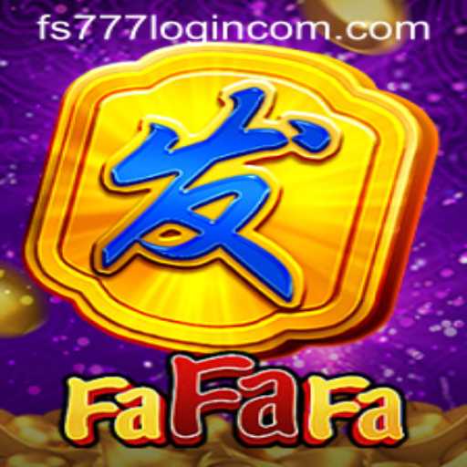 Exploring FaFaFa: An Exciting Slot Game Experience with FS777 Login