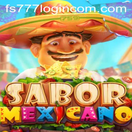Exploring the Vibrant World of SaborMexicano Through FS777 Login